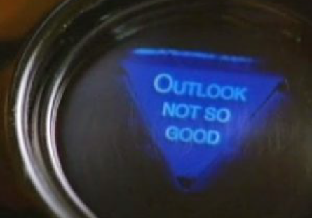outlook not so good